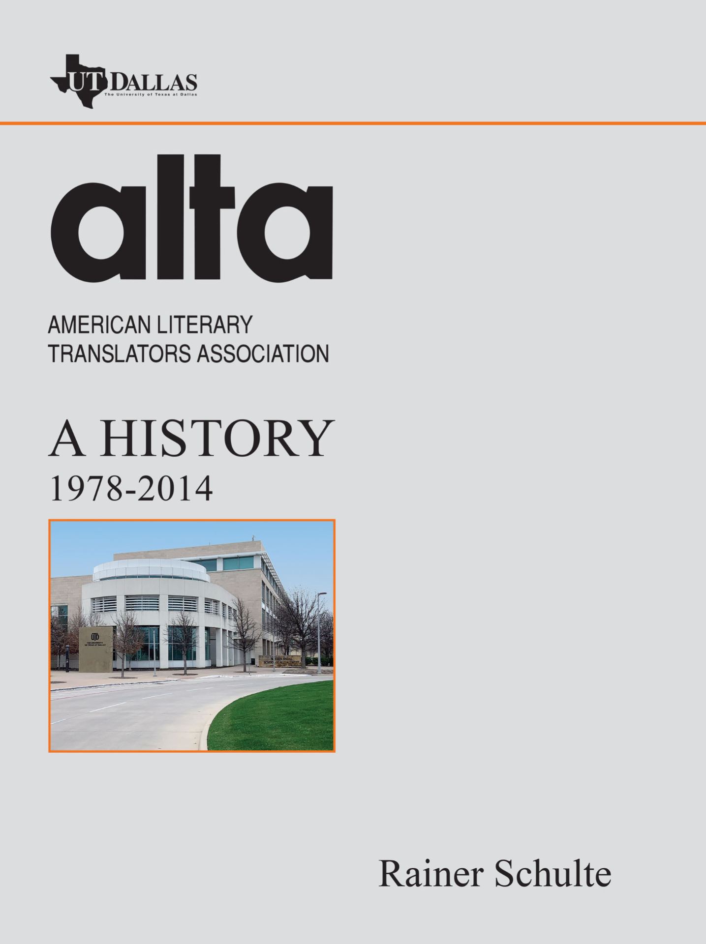 Cover of the book, "American Literary Translators Association: A History" by Rainer Schulte.